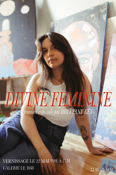 Première exposition solo Divine Feminine à la Galerie 1040